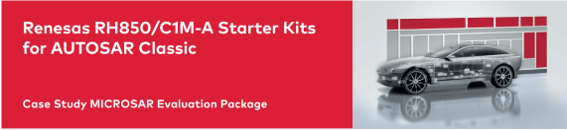 MICROSAR Evaluation Package - Renesas RH850/C1M-A Starter Kits for AUTOSAR Classic