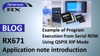 RX Blog: RX671 Example of Program Execution from Serial ROM Using QSPIX XIP Mode