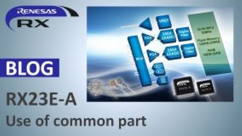 RX Blog: RX23E-A Use of common part