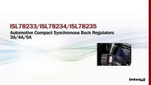 ISL78233-34-35 Automotive Buck Regulators Webinar
