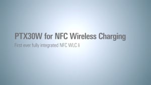PTX30W for NFC Wireless Charging