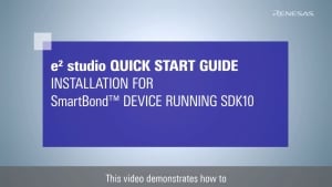 e² studio Quick Start Guide (1/3) - Installation for SmartBond™ Device
