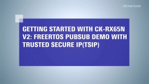 FreeRTOS PubSub Demo with Trusted Secure IP (TSIP) - CK-RX65N V2 Program Build (3/4)