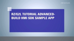 RZ/G2L Advanced Tutorial: Build the HMI SDK Sample Application