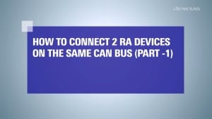 How to Connect Two RA Devices on the Same CAN Bus (Part 1)