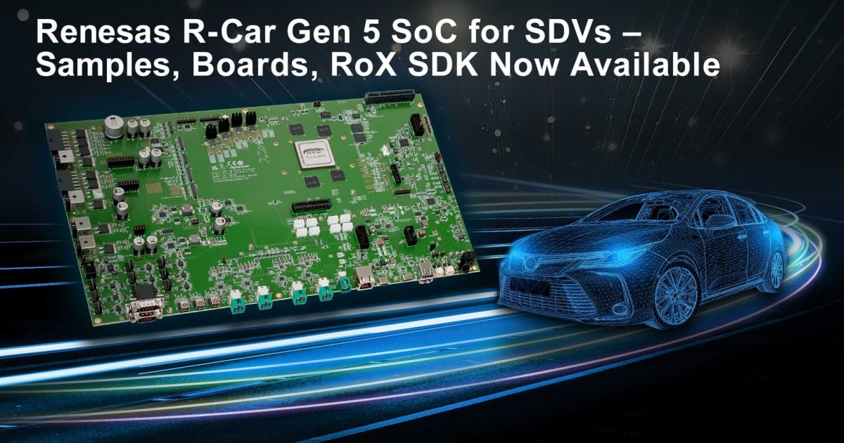 Renesas Fast-Tracks SDV Innovation with R-Car Gen 5 SoC-Based End-to ...