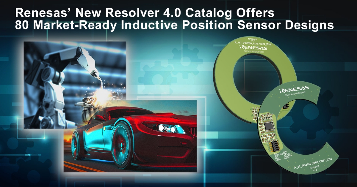 Renesas’ New Resolver 4.0 Catalog Offers 80 MarketReady Inductive