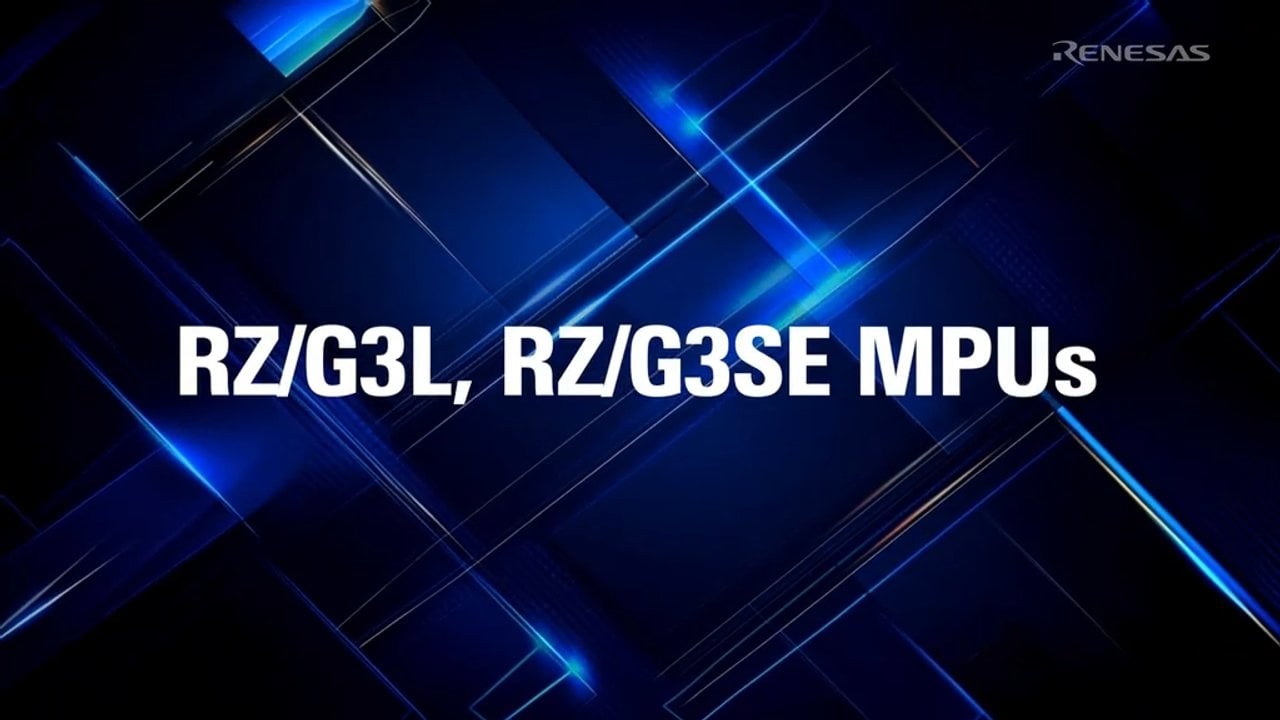 RZ/G3L and RZ/G3SE Pin-Compatible Multi-Core MPUs Overview