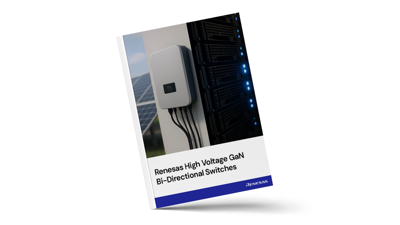Whitepaper cover featuring Renesas high voltage GaN bi-directional switches.