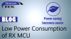 Low Power Consumption of RX MCU