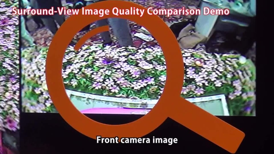 Surround-View Image Quality Comparison Demo and R-Car V2H 3D Surround-Monitoring Demo