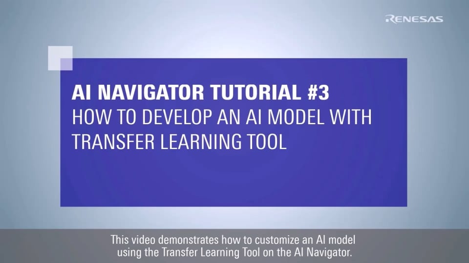 AI Navigator Tutorial #3 - How to Develop an AI Model with Transfer Learning Tool