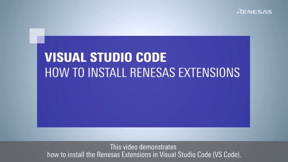 Visual Studio Code: How to Install Renesas Extensions