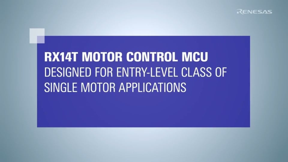 RX14T Motor‑Control MCU Features Overview | Renesas