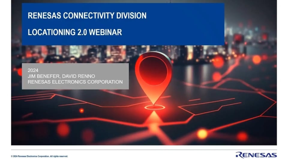 Locationing 2.0: Renesas Wireless Asset Tracking, AoA, WiRa & Crowd-Sourced Solutions