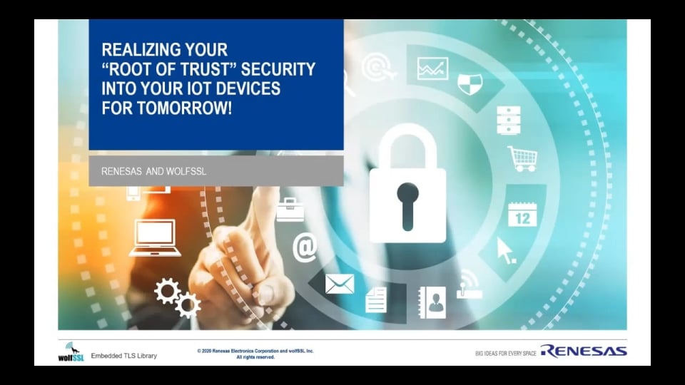 Realizing your Root of Trust Security into your IoT devices for Tomorrow
