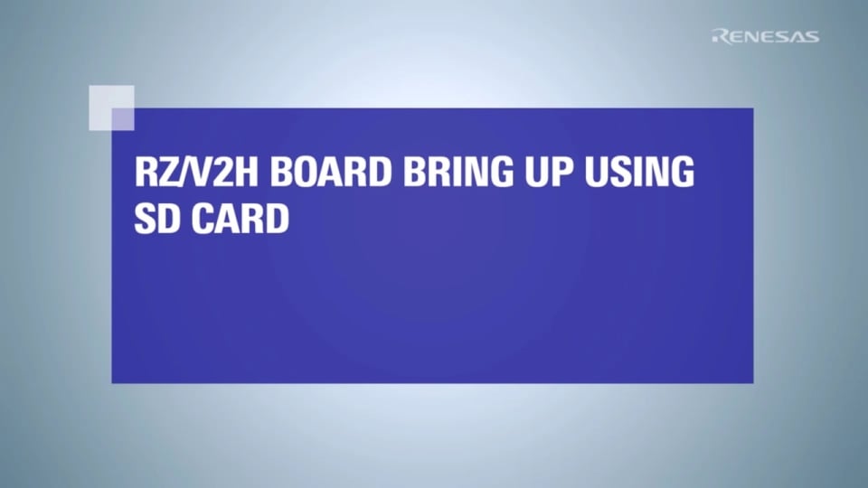 RZ/V2H Evaluation Kit Boot Setup and Validation Using SD Card